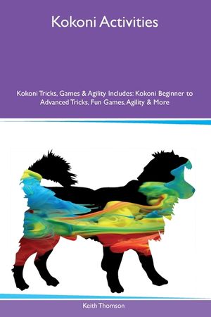 Kokoni Activities Kokoni Tricks, Games & Agility Includes: Kokoni Beginner to Advanced Tricks, Fun Games, Agility and More image number 0