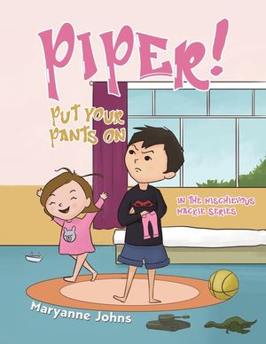 Piper! Put Your Pants On image number 0