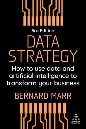 Data Strategy: How to Use Data and Artificial Intelligence to Transform Your Business image number 0