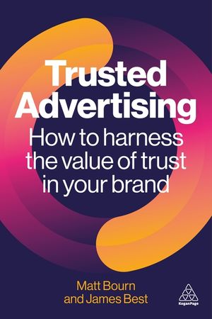 Trusted Advertising: How to Harness the Value of Trust in Your Brand image number 0