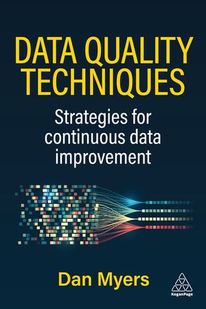 Data Quality Techniques: Fix Your Data and Transform Your Business image number 0