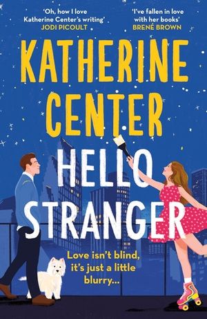 Hello, Stranger: The Brand New Romcom from an International Bestseller! image number 0