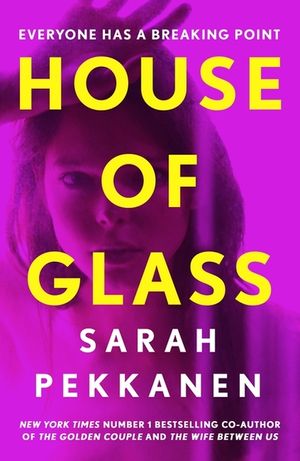 House of Glass: An Addictive Psychological Thriller about Buried Secrets with an Unforgettable Twist image number 0