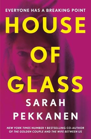 House of Glass: 'a Gripping Thriller... Packed with Surprises' Freida McFadden image number 0