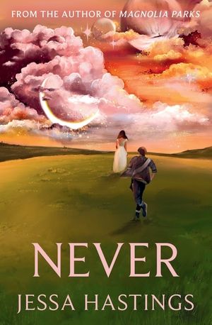 Never: The Brand New Series from the Author of Magnolia Parks image number 0