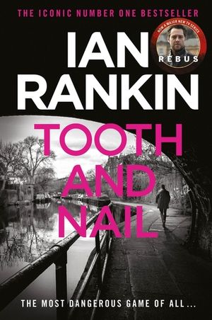 Tooth and Nail: The Number One Bestselling Series That Inspired BBC One's Rebus image number 0
