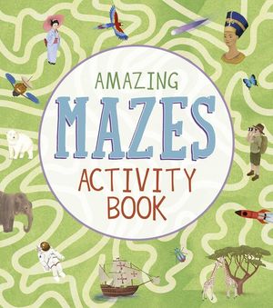 Amazing Mazes Activity Book image number 0