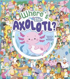 Where's the Axolotl? image number 0