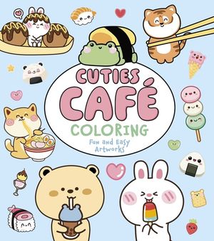 Cuties Caf&eacute; Coloring: Fun and Easy Artworks image number 0