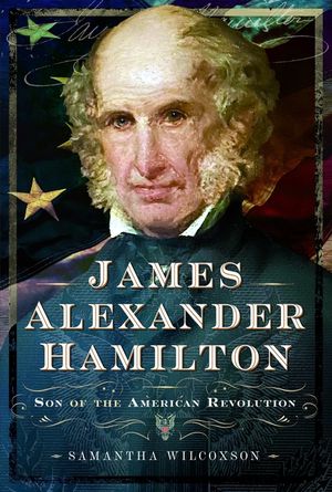 James Alexander Hamilton: Son of the American Revolution image number 0