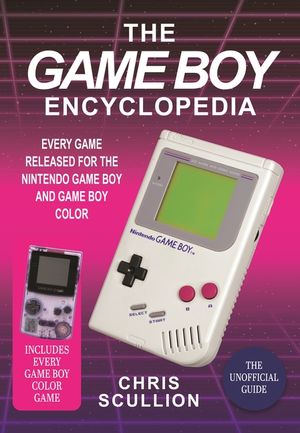 The Game Boy Encyclopedia: Every Game Released for the Nintendo Game Boy and Game Boy Color image number 0