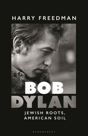 Bob Dylan: Jewish Roots, American Soil image number 0
