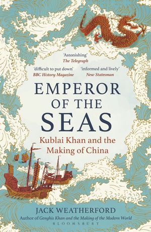 Emperor of the Seas: Kublai Khan and the Making of China image number 0