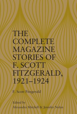 The Complete Magazine Stories of F. Scott Fitzgerald, 1921-1924 image number 0