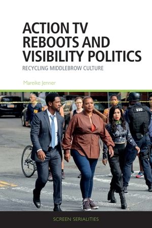 Action TV Reboots and Visibility Politics: Recycling Middlebrow Culture image number 0