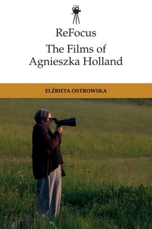Refocus: The Films of Agnieszka Holland image number 0