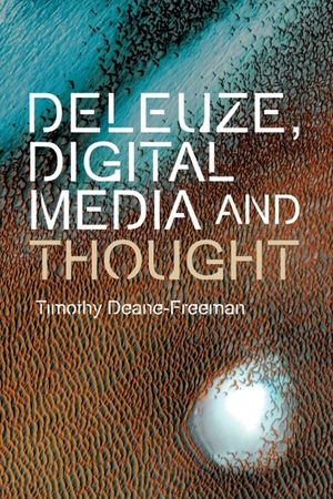Deleuze, Digital Media and Thought image number 0