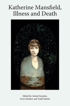Katherine Mansfield, Illness and Death image number 0