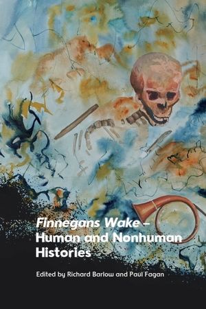 Finnegans Wake - Human and Nonhuman Histories image number 0