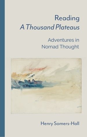 Reading a Thousand Plateaus: Adventures in Nomad Thought image number 0