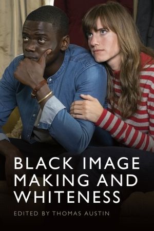 Black Image Making and Whiteness image number 0