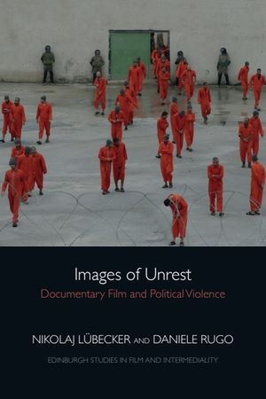Images of Unrest: Documentary Film and Political Violence image number 0