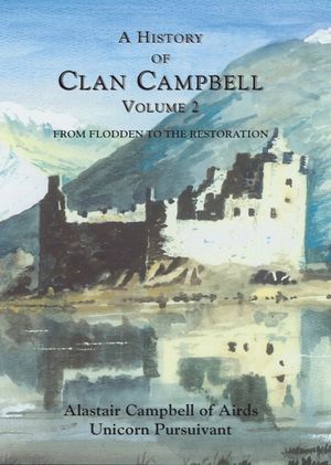 A History of Clan Campbell: From Flodden to the Restoration image number 0