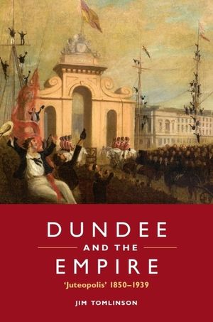 Dundee and the Empire: 'Juteopolis' 1850-1939 image number 0