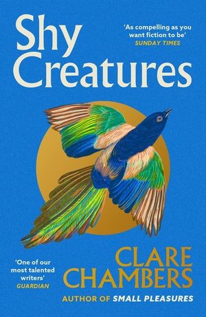 Shy Creatures: From the Author of Bestselling Sensation Small Pleasures image number 0
