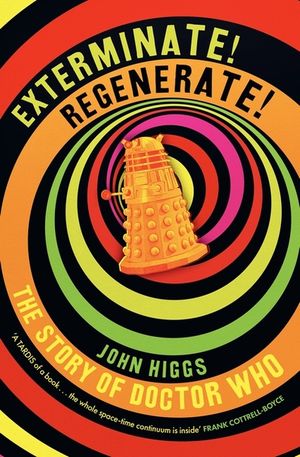Exterminate/Regenerate: The Story of Doctor Who image number 0