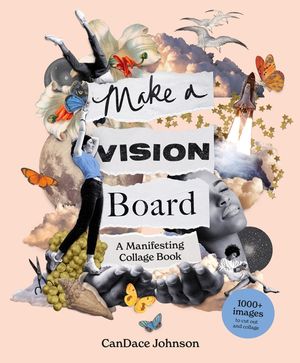 Vision Board: The Manifesting Collage Book image number 0