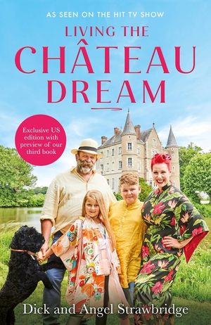 Living the Ch&acirc;teau Dream image number 0