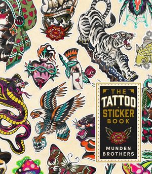 The Tattoo Sticker Book: 150 Ink Inspired Stickers image number 0
