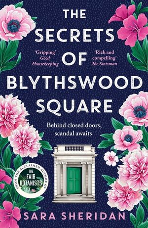 The Secrets of Blythswood Square: The Gripping and Scandalous New 2024 Scottish Historical Novel from the Acclaimed Author of the Fair Botanists image number 0