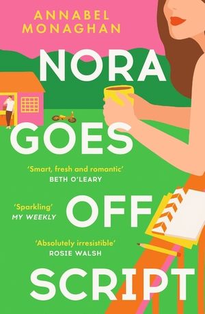 Nora Goes Off Script: The Unmissable Summer Romance for Fans of Beth O'Leary and Rosie Walsh! image number 0