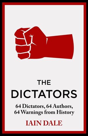 The Dictators: 64 Dictators, 64 Authors, 64 Warnings from History image number 0