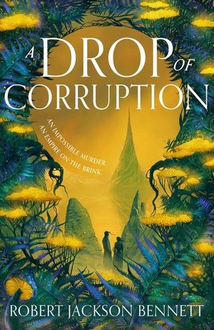 A Drop of Corruption: The Gripping Sequel to the Tainted Cup image number 0