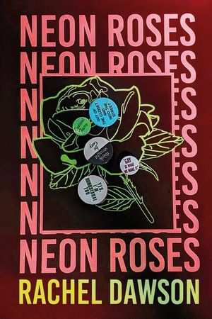 Neon Roses: The Joyfully Queer, Uplifting and Sexy Read of the Summer image number 0