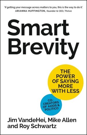 Smart Brevity: The Power of Saying More with Less image number 0
