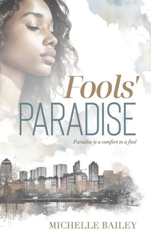 Fools' Paradise: Paradise is a Comfort to a Fool image number 0
