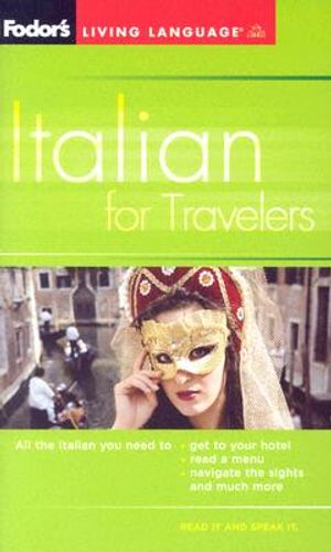 Fodor's Italian for Travelers (Phrase Book), 3rd Edition image number 0