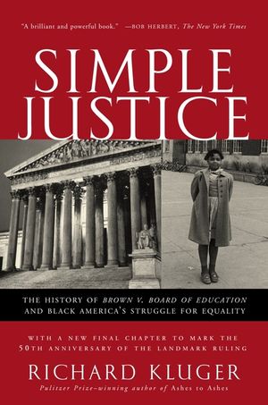 Simple Justice: The History of Brown V. Board of Education and Black America's Struggle for Equality image number 0