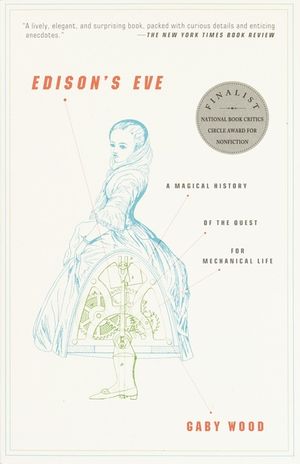 Edison's Eve: A Magical History of the Quest for Mechanical Life image number 0