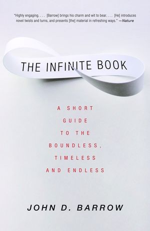 The Infinite Book: A Short Guide to the Boundless, Timeless and Endless image number 0