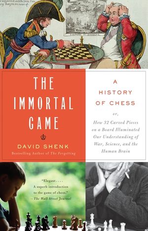 The Immortal Game: A History of Chess image number 0