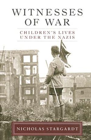 Witnesses of War: Children's Lives Under the Nazis image number 0