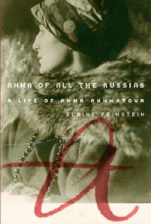 Anna of All the Russias: The Life of Anna Akhmatova image number 0