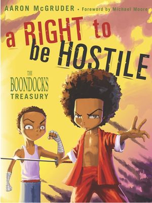 A Right to Be Hostile: The Boondocks Treasury image number 0