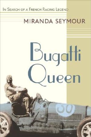 Bugatti Queen: In Search of a French Racing Legend image number 0