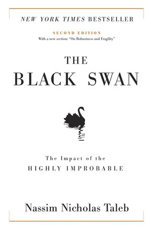The Black Swan: Second Edition: The Impact of the Highly Improbable: With a New Section: "on Robustness and Fragility" image number 0